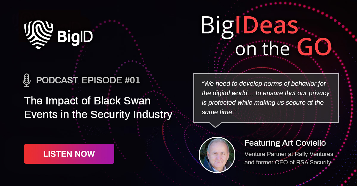 The Impact of Black Swan Events in the Security Industry | BigID