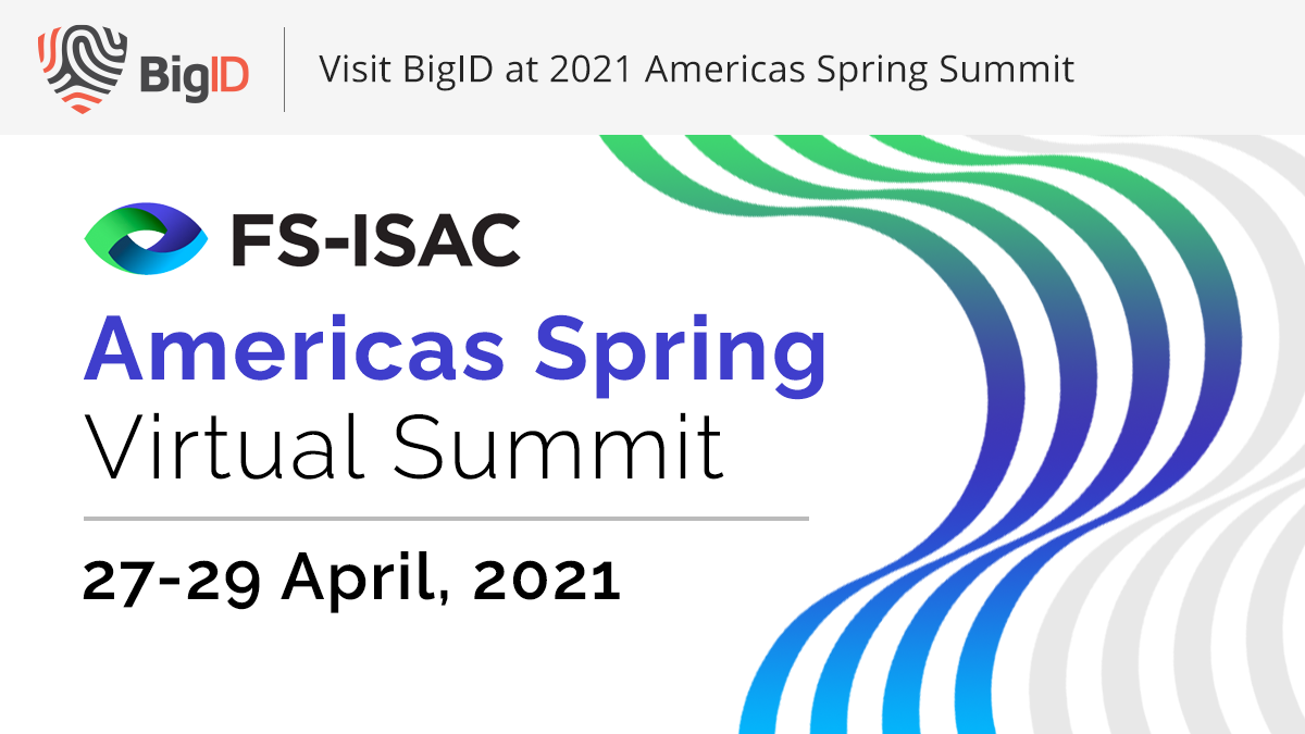 FSISAC Americas Spring Summit BigID