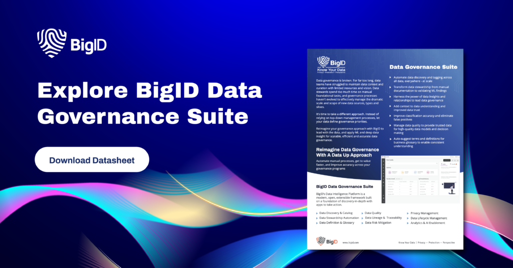 Download Our Data Governance Suite Solution Brief. 