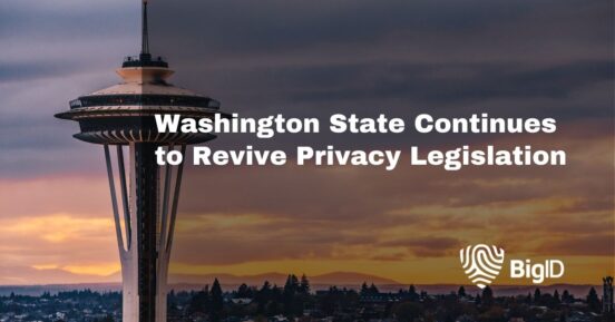 Washington State And Privacy Legislation | BigID