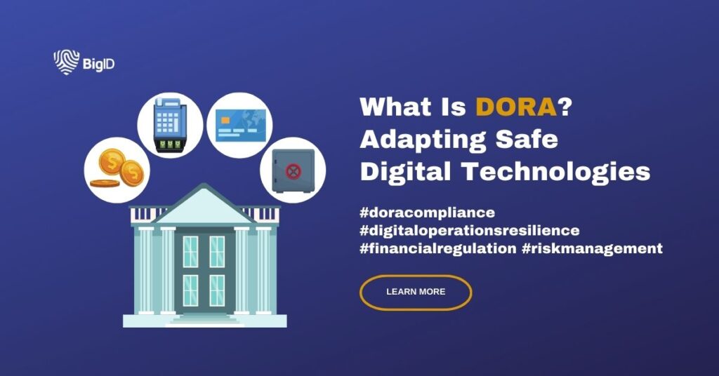 Read our blog on the Digital Operations Resilience Act - DORA Compliance