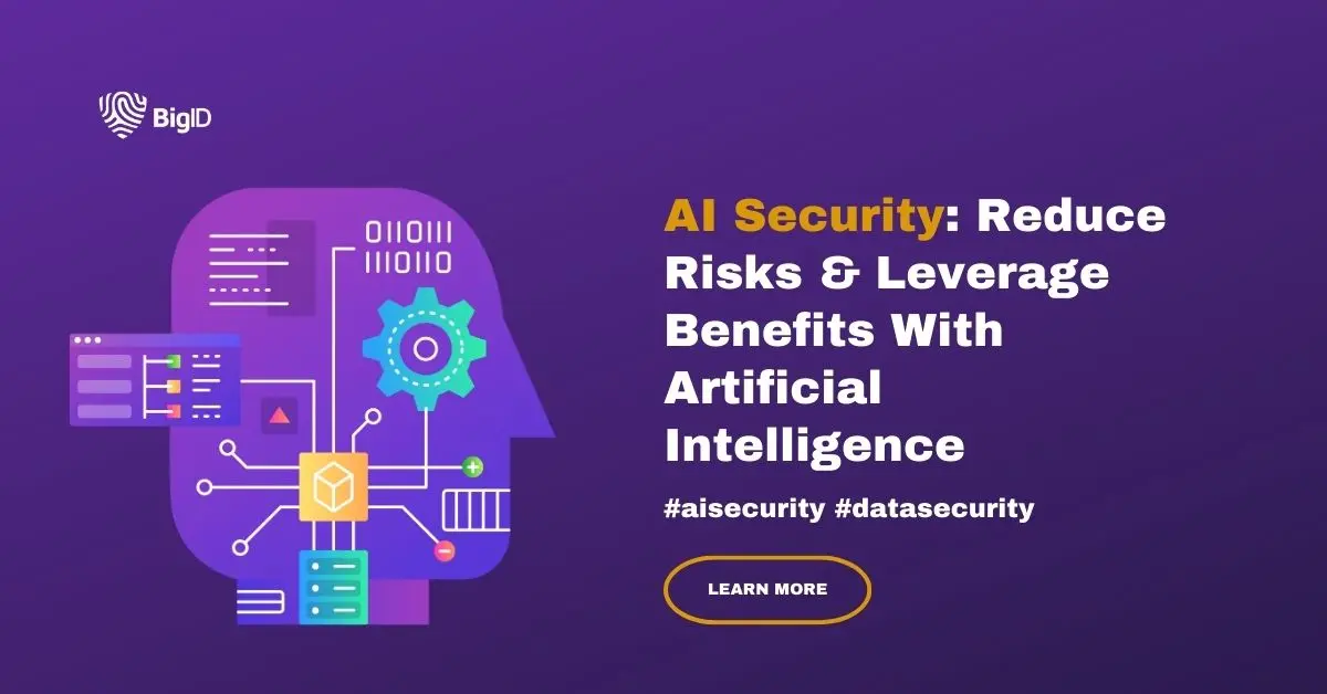 AI Security: Improve Cybersecurity With Artificial Intelligence