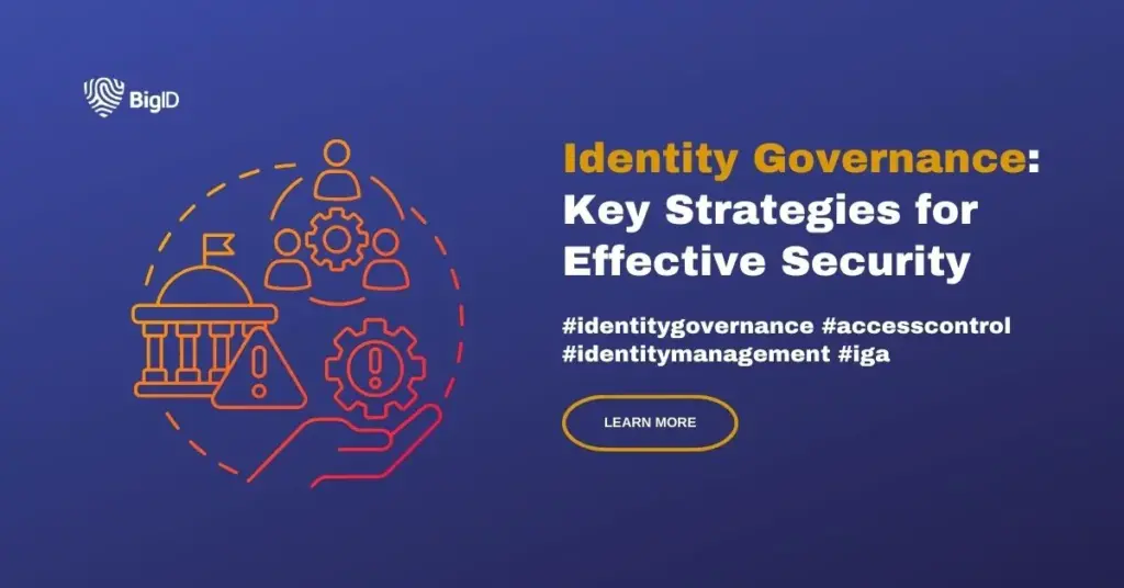 Identity Governance Key Strategies for Effective Security by BigID with identity management and security graphics.