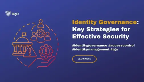 Identity Governance Key Strategies for Effective Security by BigID with identity management and security graphics.