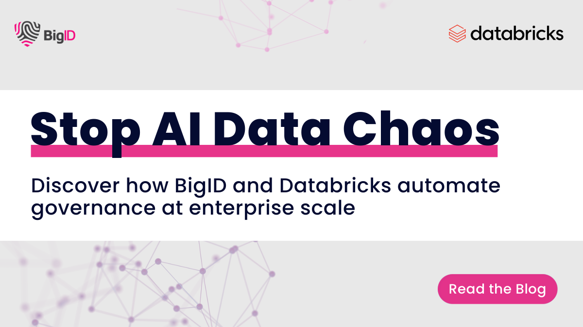 BigID + Databricks Unity Catalog Scaling Governance & Security for AI