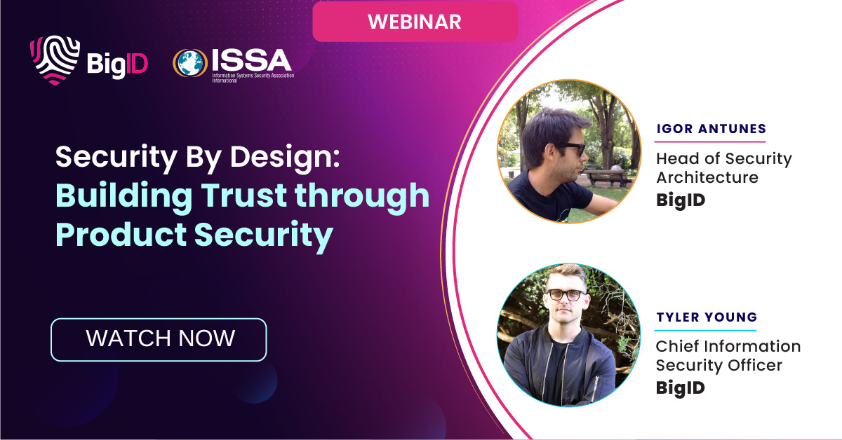 Security by Design: Building Trust through Product Security | BigID