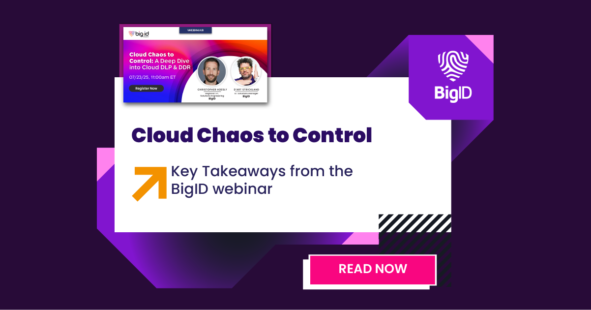Cloud Chaos to Control: Webinar Recap | BigID