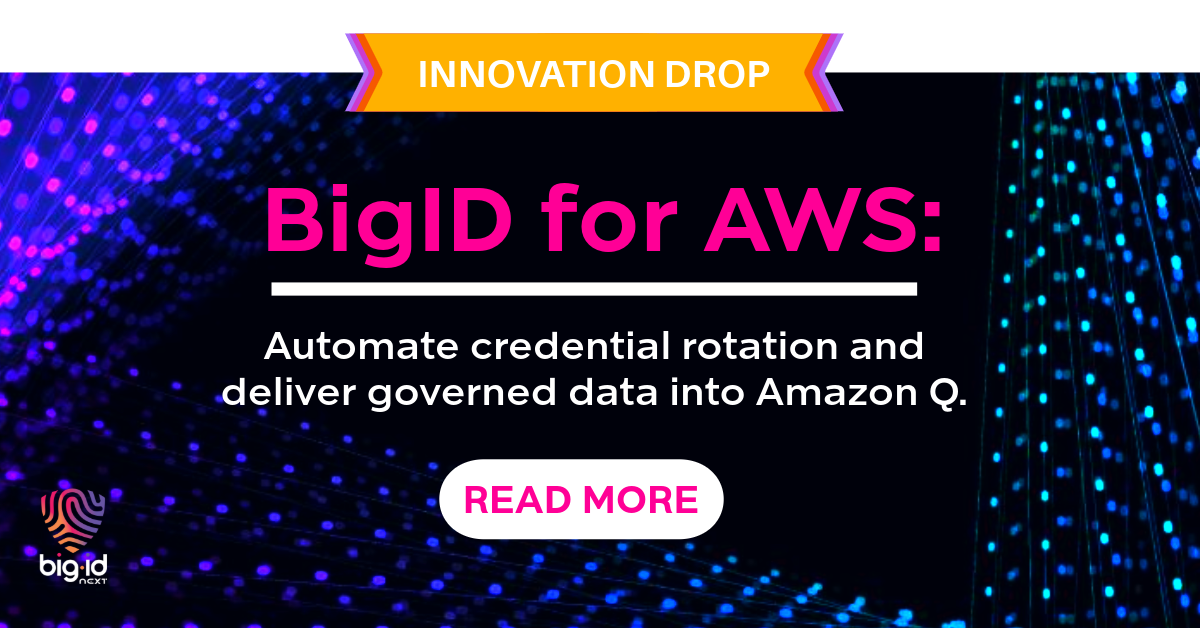 BigID Expands AWS Integrations to Accelerate Cloud Security and ...